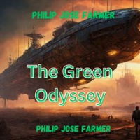 Philip_Jose_Farmer__The_Green_Odyssey